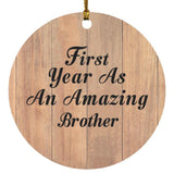 First Year As An Amazing Brother - Circle Ornament C