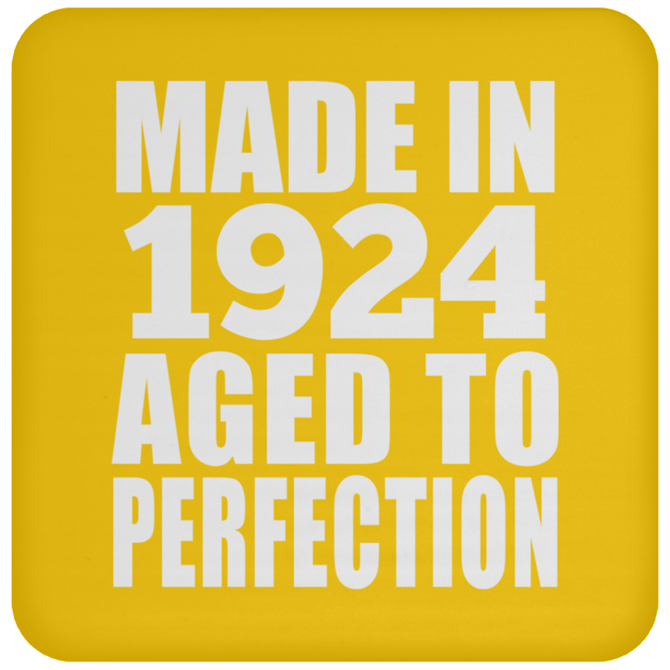 100th Birthday Made In 1924 Aged to Perfection - Drink Coaster