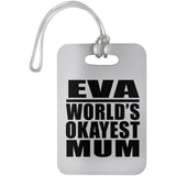 Eva World's Okayest Mum - Luggage Bag Tag