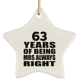 63rd Anniversary 63 Years of Being Mrs Always Right - Star Ornament