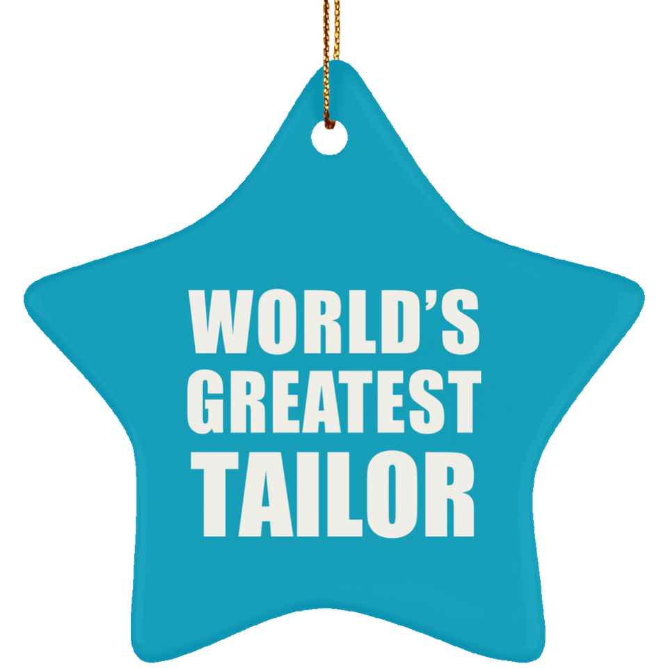 World's Greatest Tailor - Star Ornament