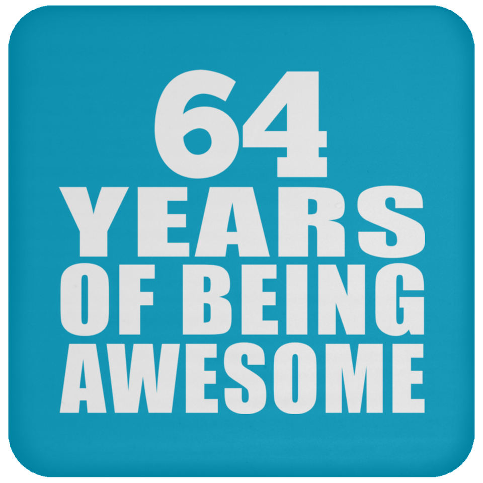 64th Birthday 64 Years Of Being Awesome - Drink Coaster