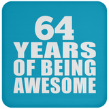 64th Birthday 64 Years Of Being Awesome - Drink Coaster