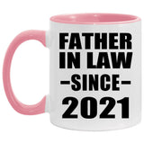 Father In Law Since 2021 - 11oz Accent Mug Pink