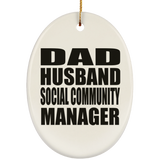 Dad Husband Social Community Manager - Oval Ornament