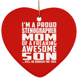 Proud Stenographer Mom Of Awesome Son - Heart Ornament