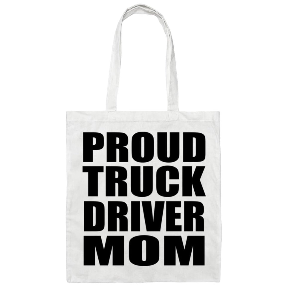 Proud Truck Driver Mom - Tote Bag White