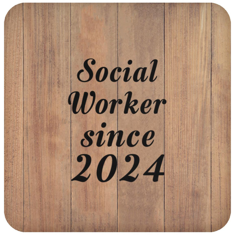 Social Worker Since 2024 - Drink Coaster C