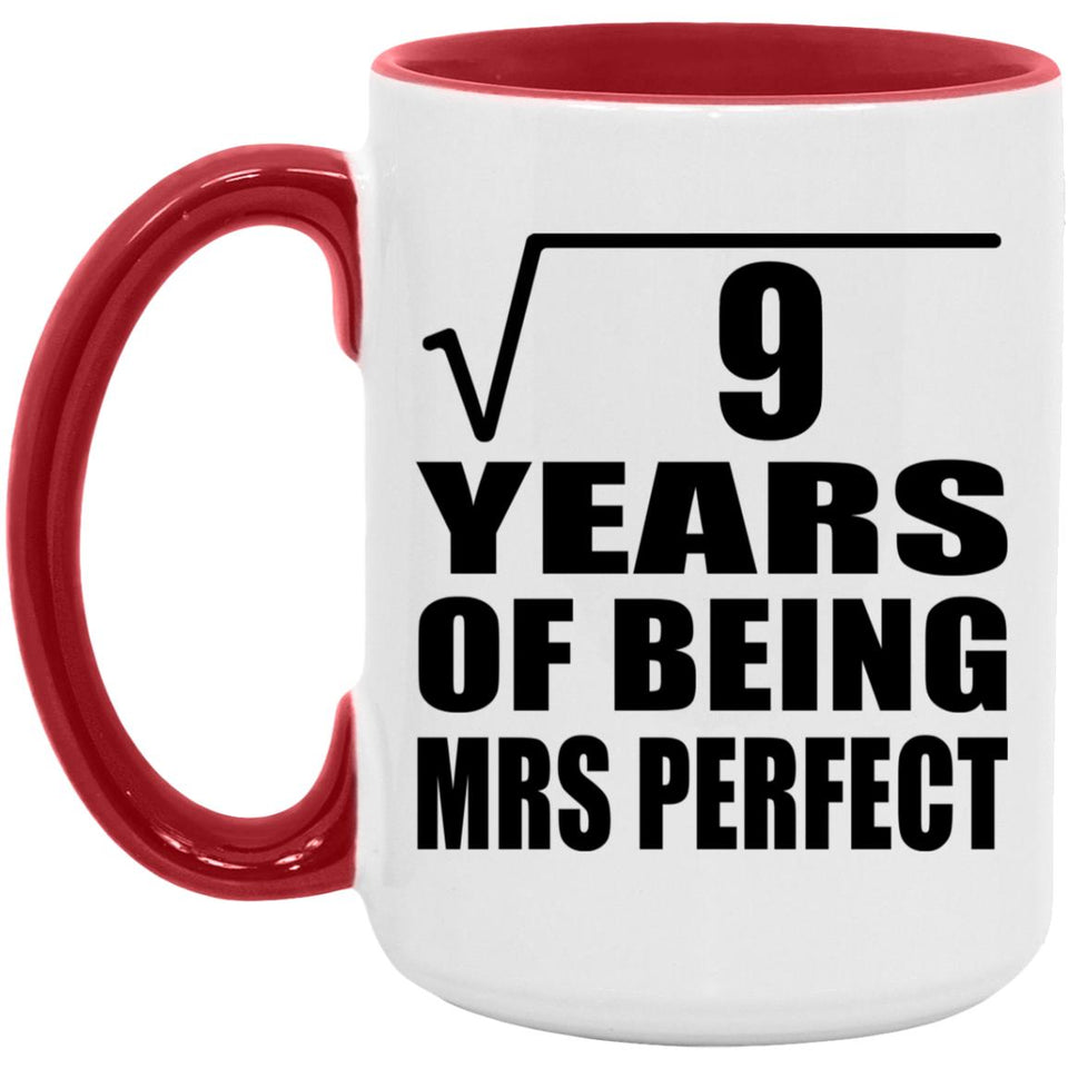 3rd Anniversary Square Root of 9 Years of Mrs Perfect - 15oz Accent Mug Red