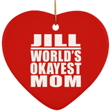 Jill World's Okayest Mom - Heart Ornament