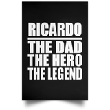 Ricardo The Dad The Hero The Legend - Poster Portrait