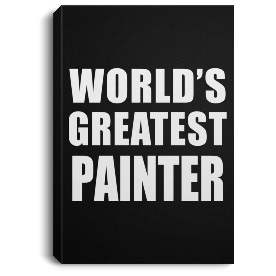 World's Greatest Painter - Canvas Portrait