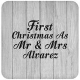 First Christmas As Mr & Mrs Alvarez - Drink Coaster F