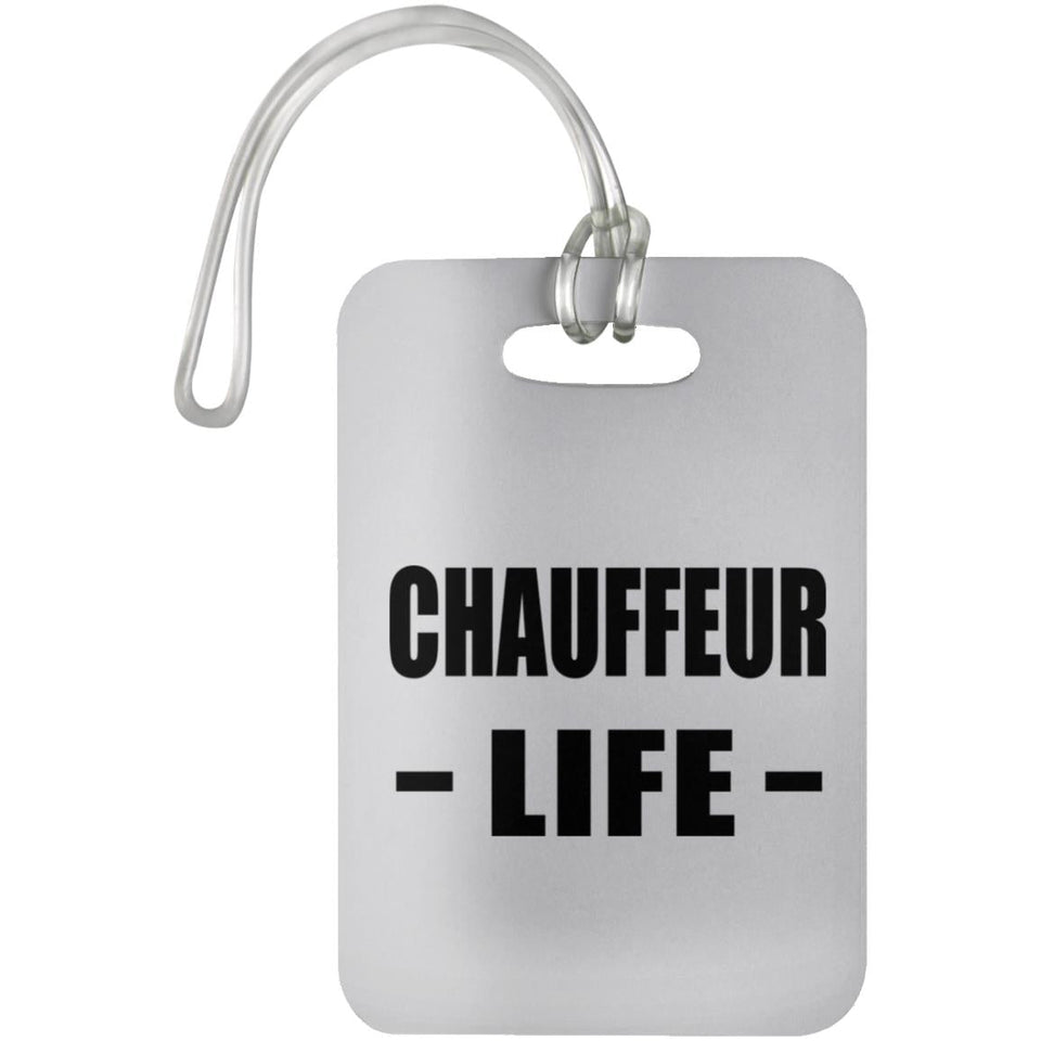 Chauffeur Life - Luggage Bag Tag