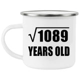 33rd Birthday Square Root of 1089 Years Old - 12oz Camping Mug
