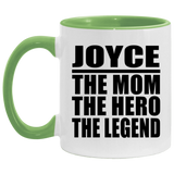 Joyce The Mom The Hero The Legend - 11oz Accent Mug Green