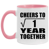 1st Anniversary Cheers To  Square Root of 1 Year Together - 11oz Accent Mug Pink
