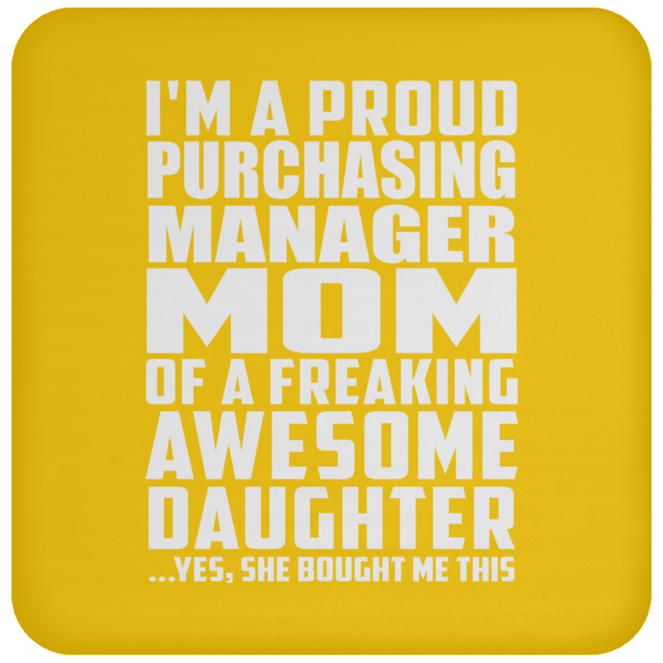 Proud Purchasing Manager Mom Of Awesome Daughter - Drink Coaster