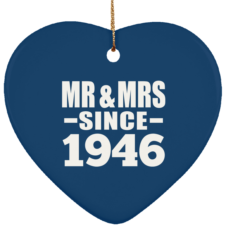 78th Anniversary Mr & Mrs Since 1946 - Heart Ornament