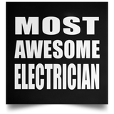 Most Awesome Electrician - Poster Square