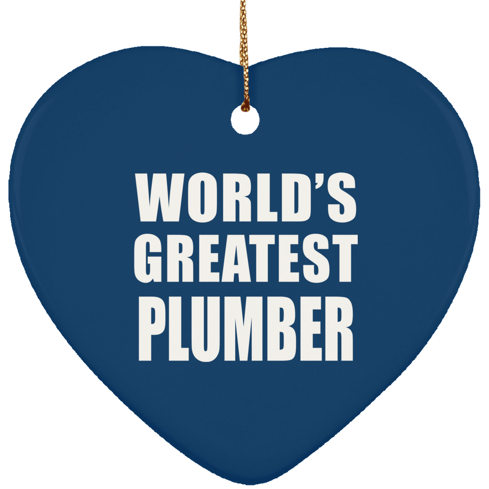 World's Greatest Plumber - Heart Ornament