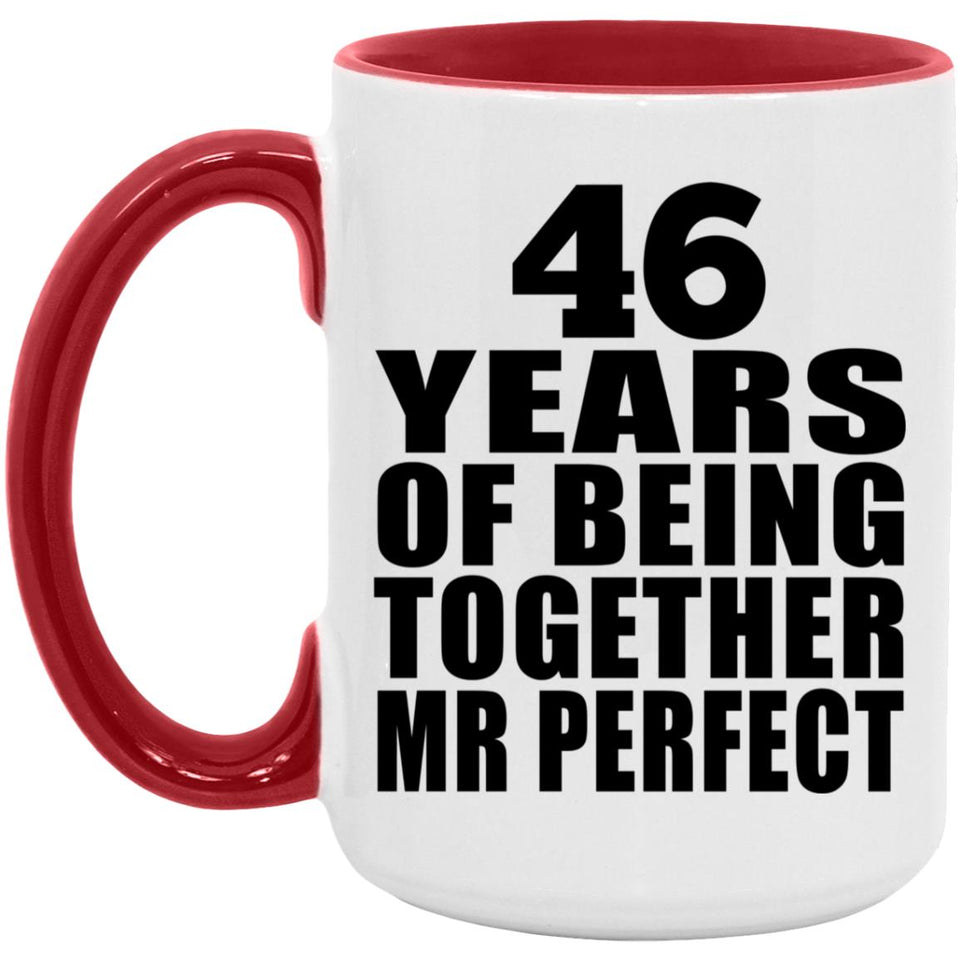 46th Anniversary 46 Years Of Being Mr Perfect - 15oz Accent Mug Red