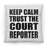 Keep Calm and Trust The Court Reporter - Throw Pillow