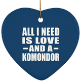 All I Need Is Love And A Komondor - Heart Ornament