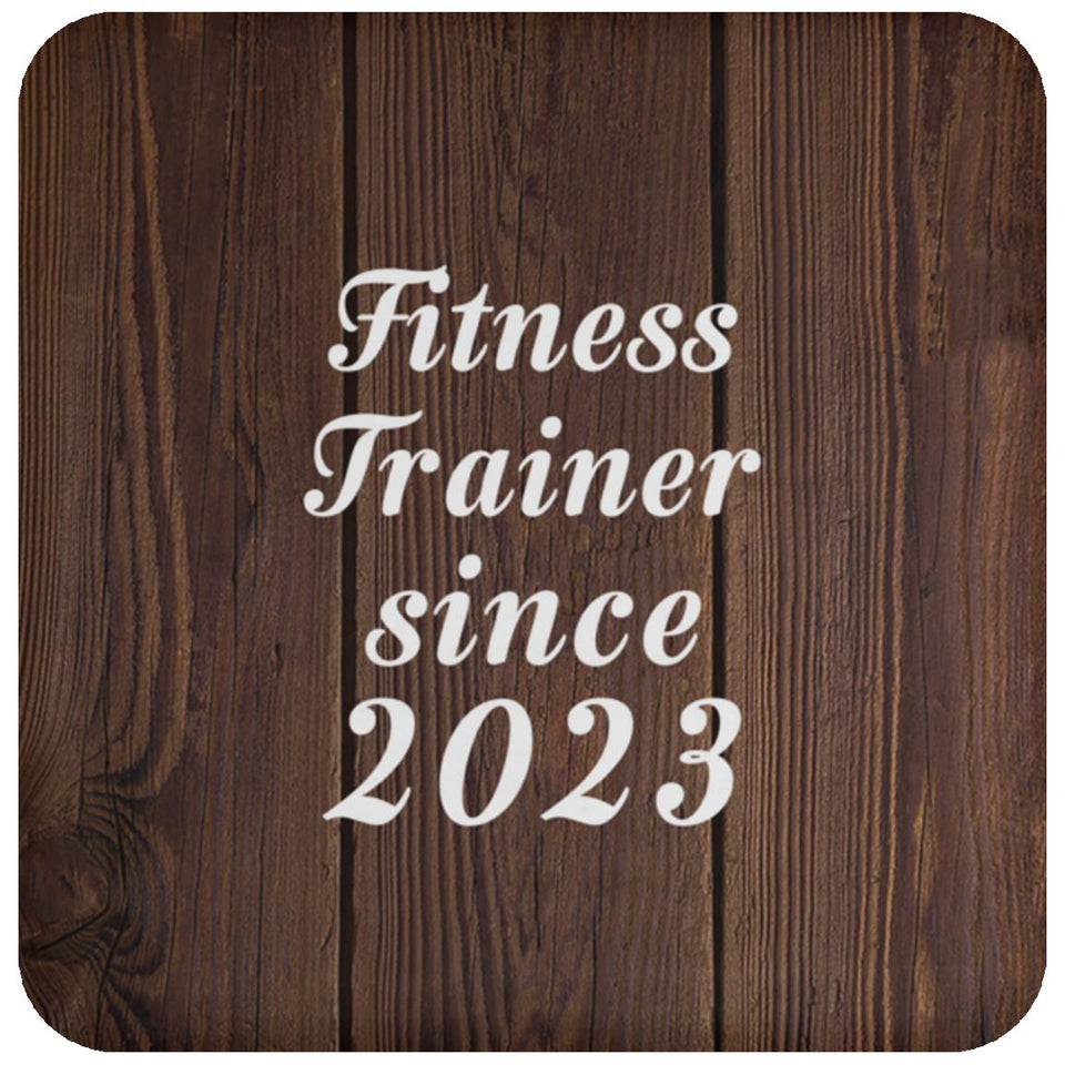 Fitness Trainer Since 2023 - Drink Coaster D