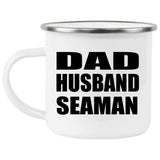 Dad Husband Seaman - 12oz Camping Mug