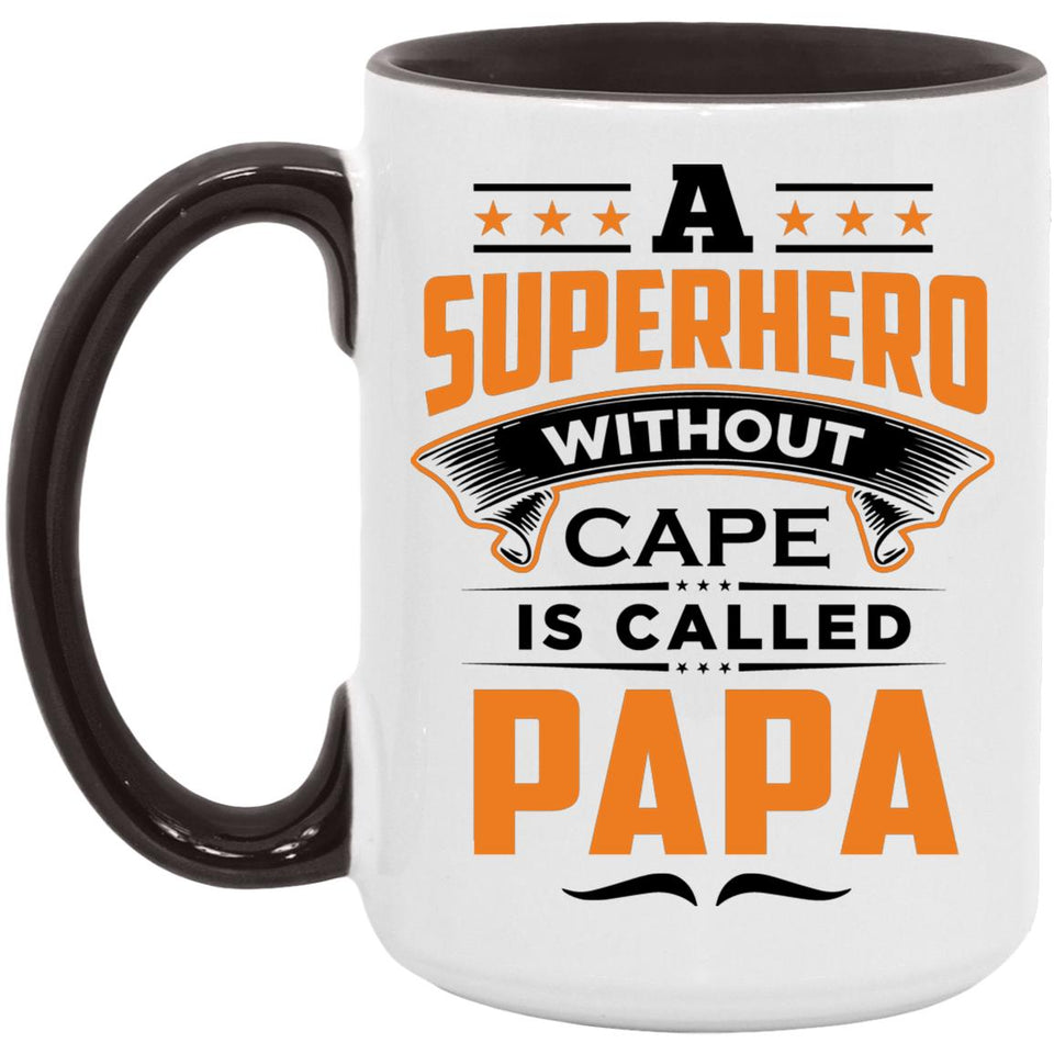 A Superhero Without Cape is Called Papa - 15oz Accent Mug Black