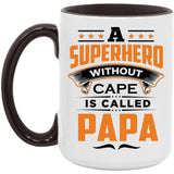 A Superhero Without Cape is Called Papa - 15oz Accent Mug Black