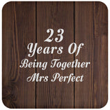 23rd Anniversary 23 Years Of Being Mrs Perfect - Drink Coaster D