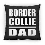 Border Collie Dad - Throw Pillow Black