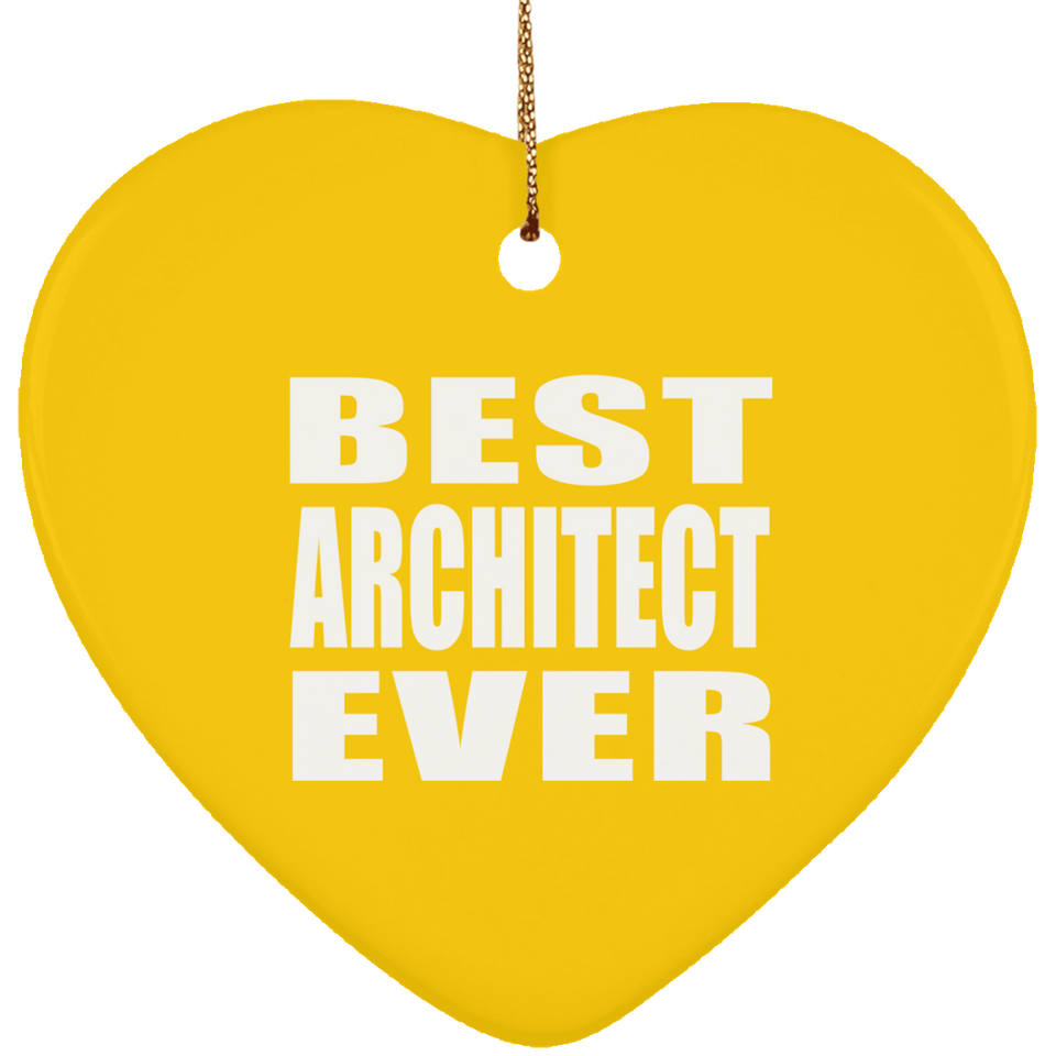 Best Architect Ever - Heart Ornament