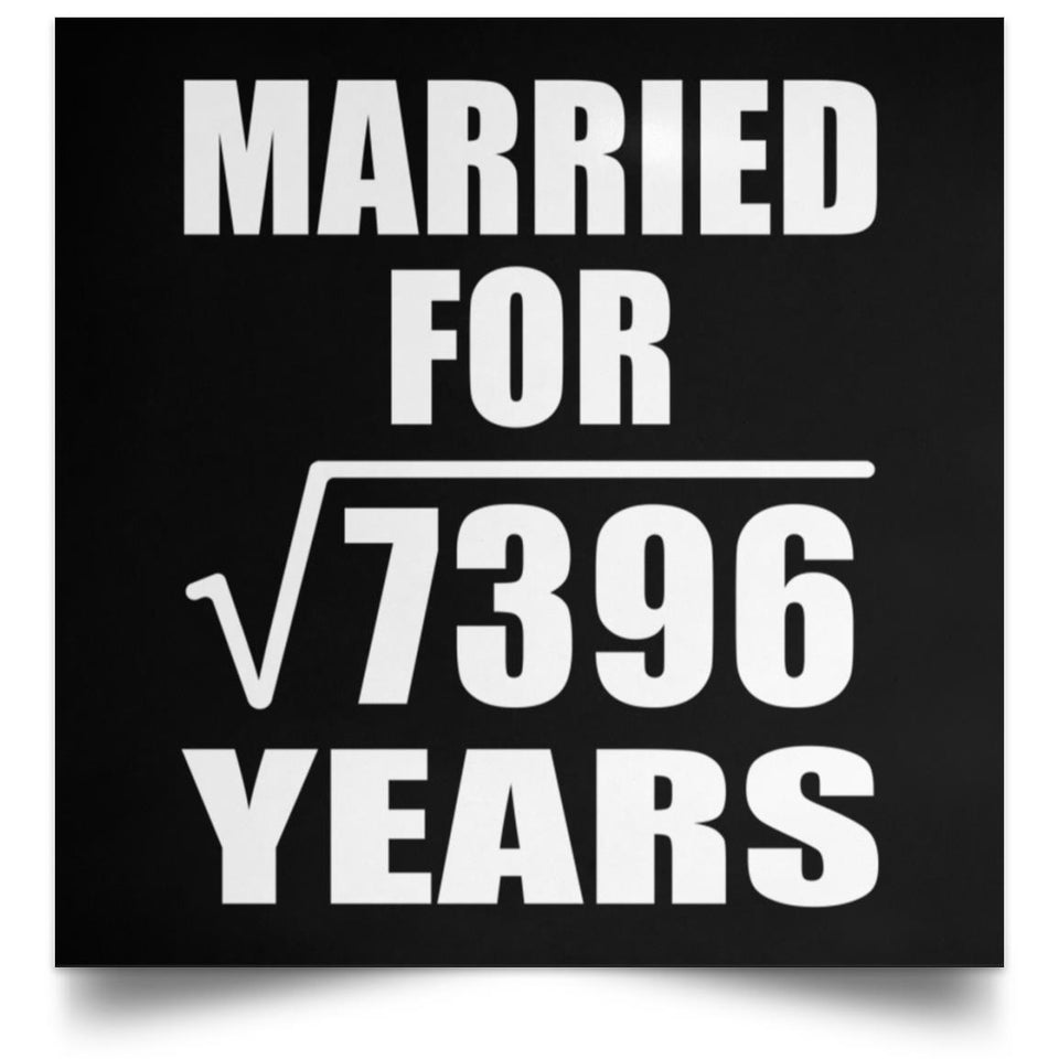 86th Anniversary Married For Square Root of 7396 Years - Poster Square