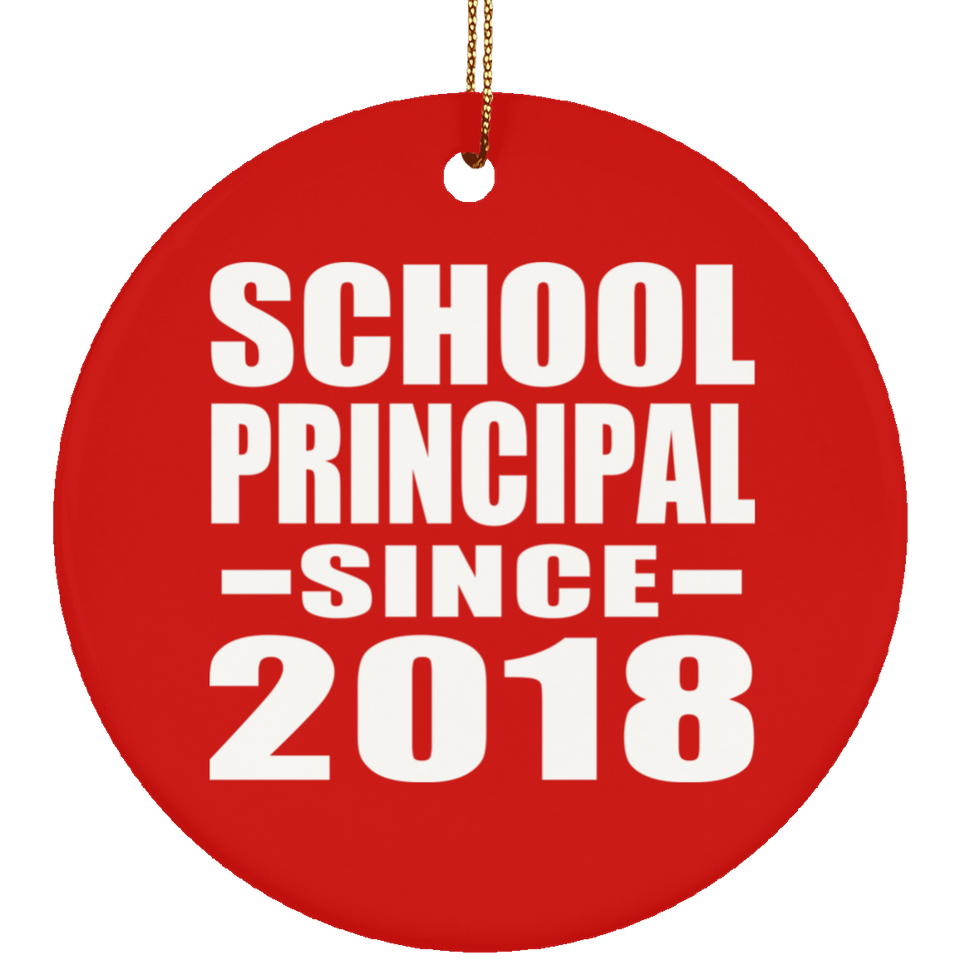 School Principal Since 2018 - Circle Ornament
