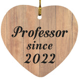 Professor Since 2022 - Heart Ornament C