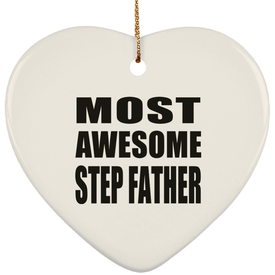 Most Awesome Step Father - Heart Ornament