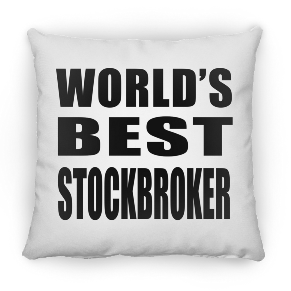 World's Best Stockbroker - Throw Pillow