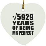 77th Anniversary Square Root of 5929 Years of Mr Perfect - Heart Ornament