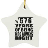 24th Anniversary Square Root of 576 Years Mrs Always Right - Star Ornament