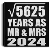 75th Anniversary Square Root of 5625 Years As Mr & Mrs 2024 - Canvas Square