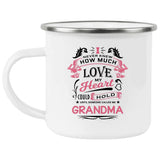 How Much Love Could Hold Until Called Me Grandma - 12oz Camping Mug