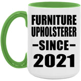 Furniture Upholsterer Since 2021 - 15oz Accent Mug Green