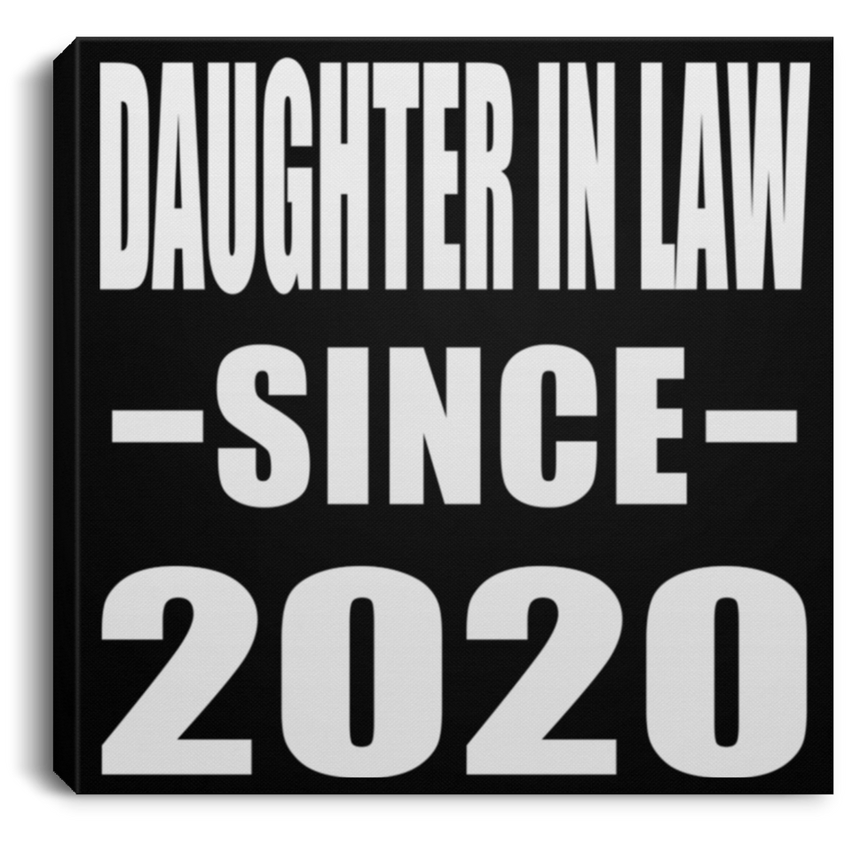 Daughter In Law Since 2020 - Canvas Square