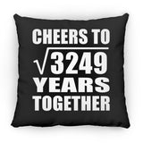 57th Anniversary Cheers To Square Root of 3249 Years Together - Throw Pillow Black