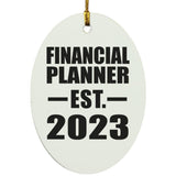 Financial Planner Established EST. 2023 - Oval Ornament