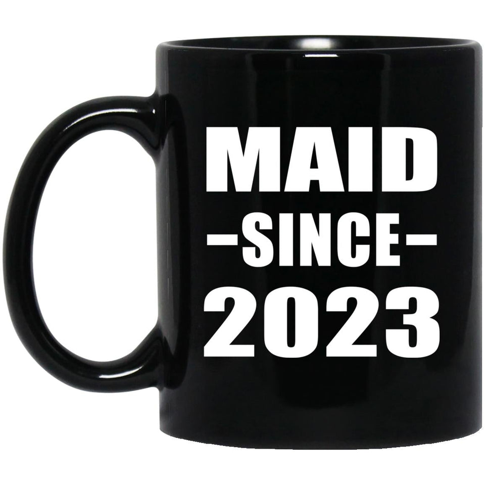 Maid Since 2023 - 11oz Coffee Mug Black