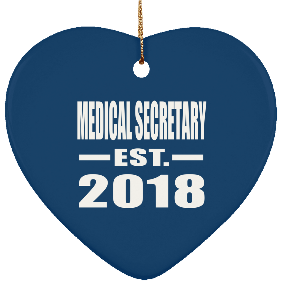Medical Secretary Established EST. 2018 - Heart Ornament
